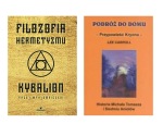 Podróż do domu LEE CARROLL + Kybalion. Filozofia hermetyzmu TRZEJ WTAJEMNICZENI 