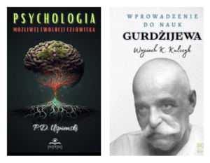 Psychologia możliwej ewolucji człowieka USPIENSKI + Wprowadzenie do nauk Gurdżijewa KULCZYK