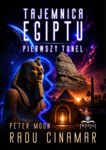 Tajemnica Egiptu. Pierwszy tunel RADU CINAMAR