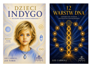 Dzieci Indygo + 12 Warstw DNA Kryon LEE CARROLL