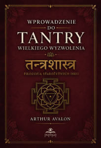 Wprowadzenie do Tantry Wielkiego Wyzwolenia ARTHUR AVALON